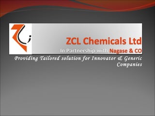 Providing Tailored solution for Innovator & Generic Companies 
