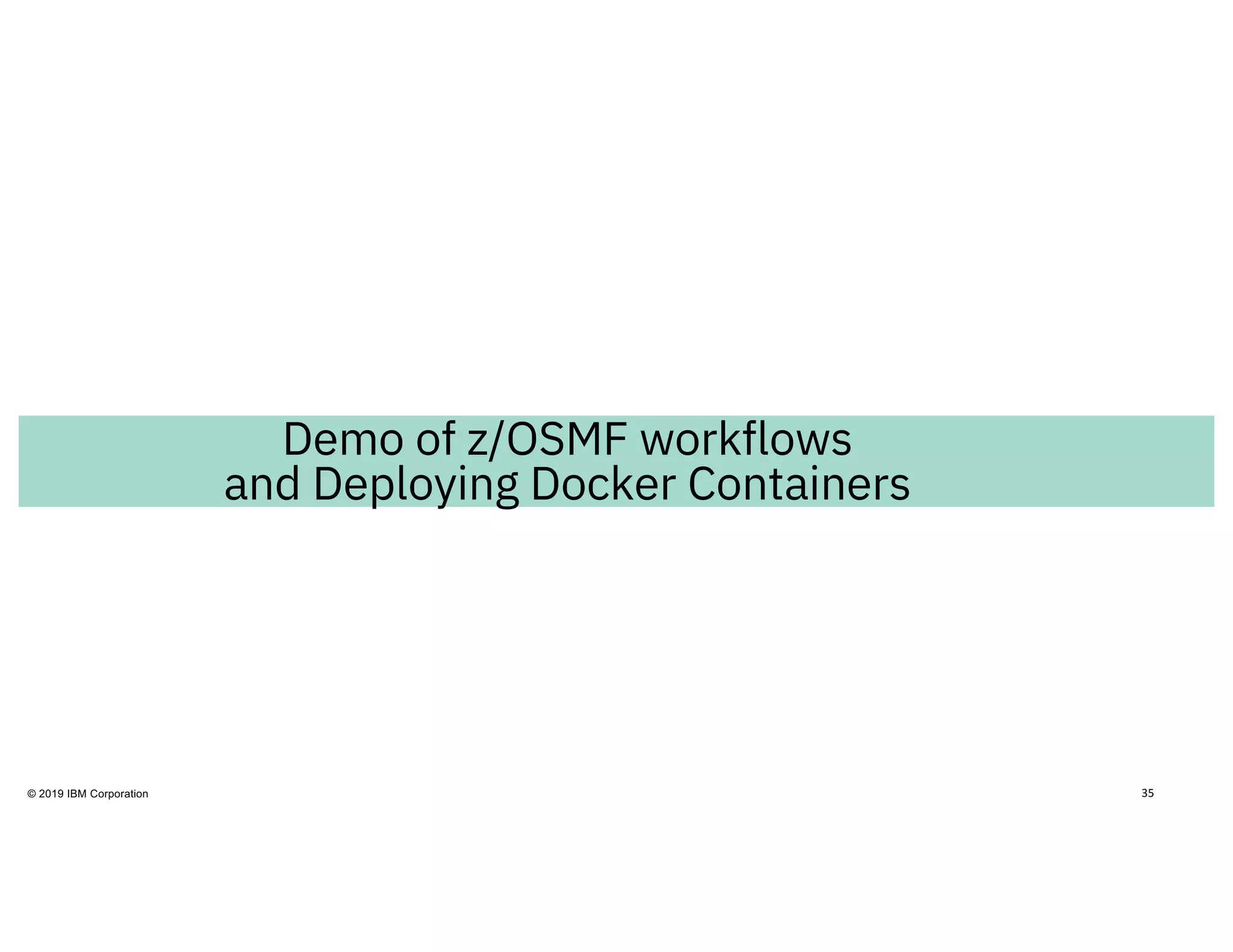 z/OS V2.4 Preview: z/OS Container Extensions - Running Linux on Z ...