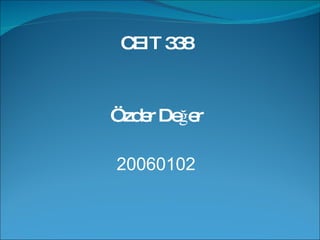 CEIT 338 Özder Değer 20060102 