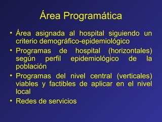 Area Programatica Descentralizacion, area programatica, redes de servicios | PPT