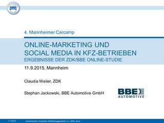 Zentralverband Deutsches Kraftfahrzeuggewerbe e.V. (ZDK), Bonn
ONLINE-MARKETING UND
SOCIAL MEDIA IN KFZ-BETRIEBEN
ERGEBNIS...