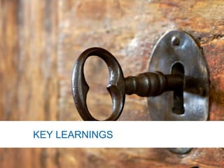 KEY LEARNINGS
 