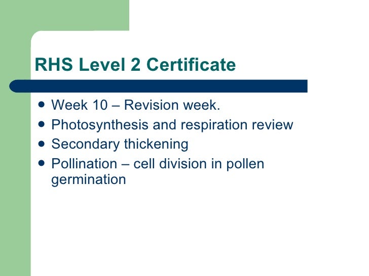 RHS Level 2 Certificate Week 10 overview