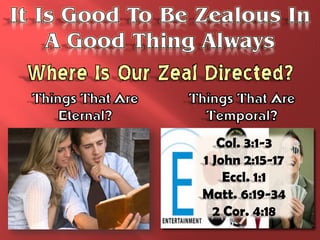 Col. 3:1-3
1 John 2:15-17
    Eccl. 1:1
Matt. 6:19-34
  2 Cor. 4:18
 