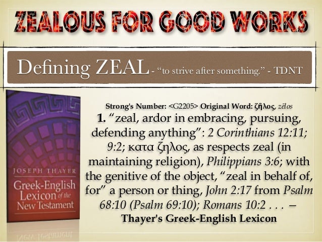 being zealous for good works zealous of good works