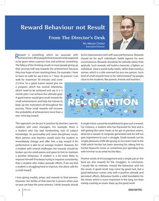 3 ZEBAR MATTERSAPRIL 2018
Reward is something which we associate with
achievement.Mostpeoplethinkrewardisonlysupposed
to b...