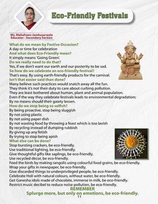 What do we mean by Festive Occasion?
A day or time for celebration
And what does Eco-Friendly mean?
It simply means ‘Going...