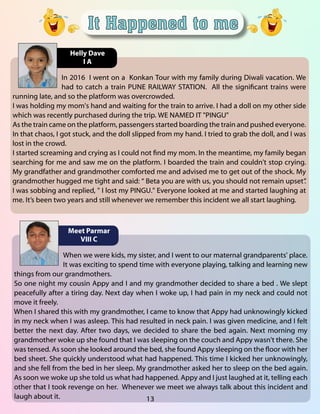 It Happened to me
In 2016  I went on a  Konkan Tour with my family during Diwali vacation. We
had to catch a train PUNE RA...