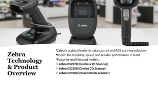 Zebra Rdt Scanner Zebra Barcode Scanners for Retail Enhancing Checkout Experience.pptx