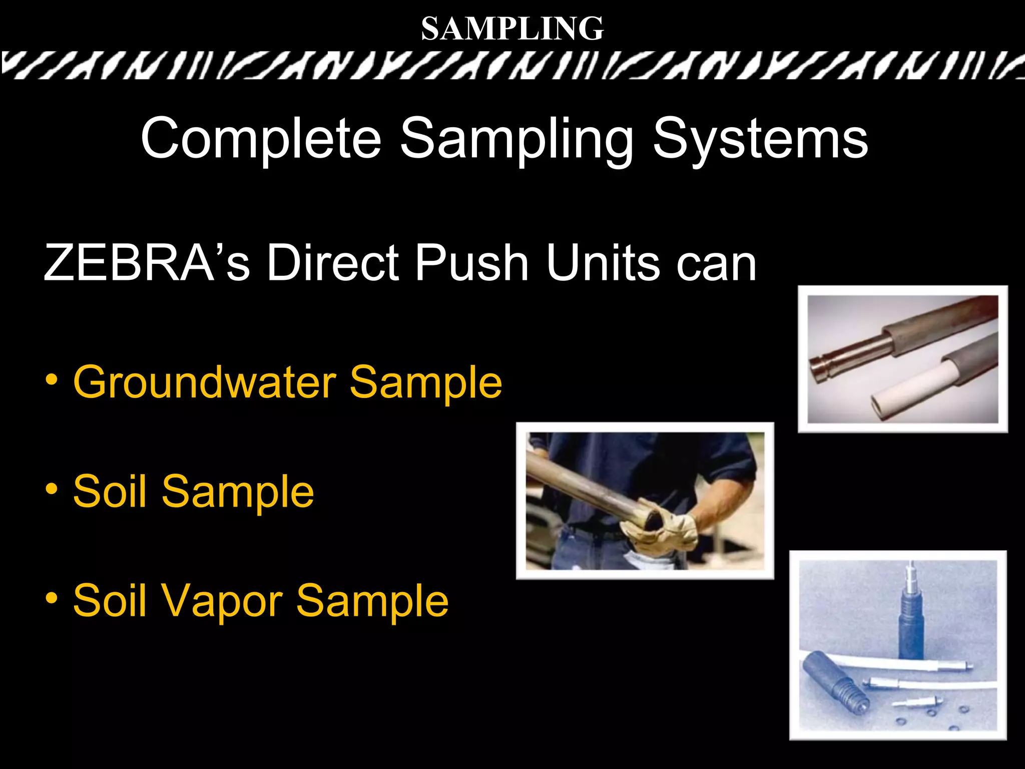 ZEBRA Environmental DPT Rigs | PPT