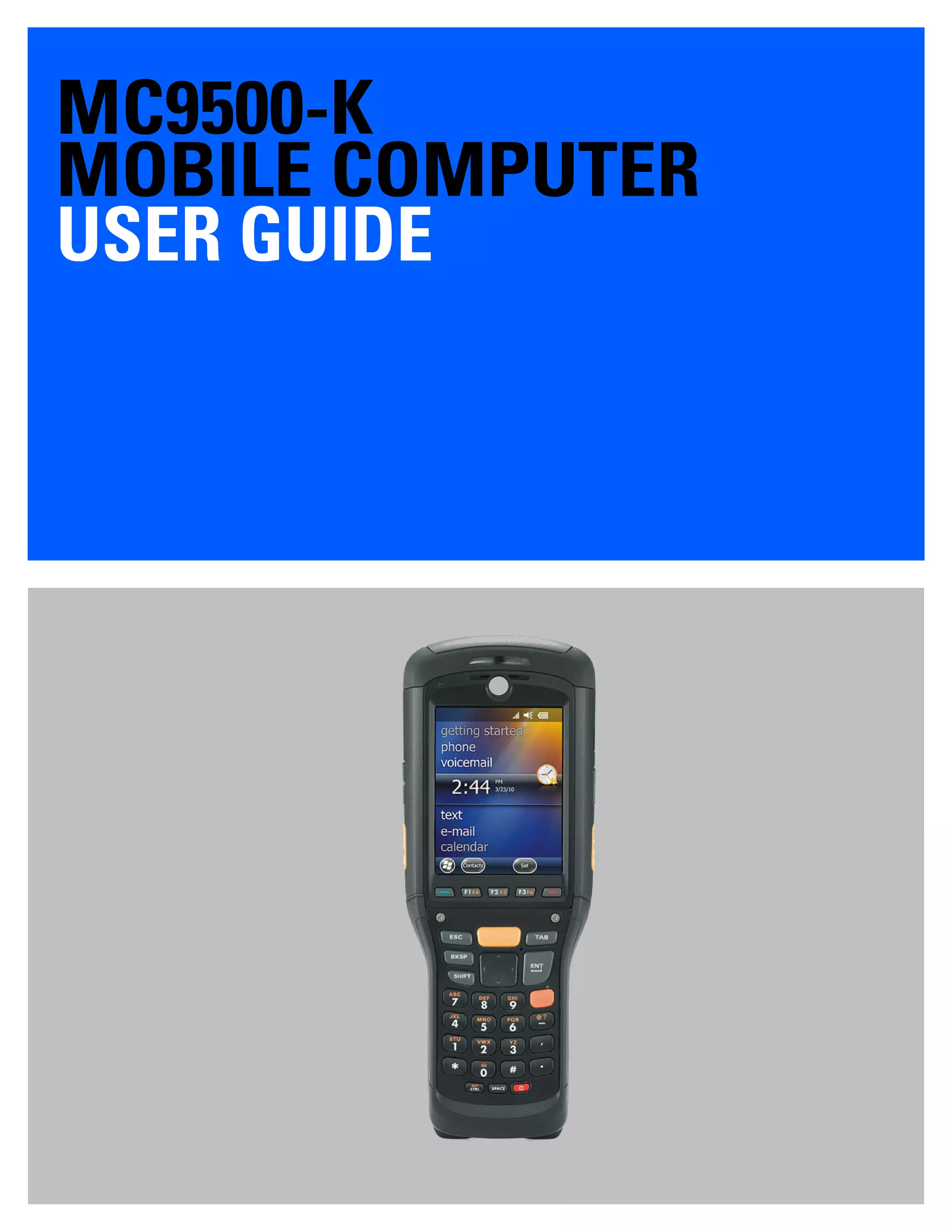 MC9500-K
MOBILE COMPUTER
USER GUIDE
 