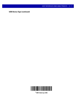 HOST INTERFACES AND CABLE PINOUTS 2 - 7
USB Device Type (continued)
* IBM Table-top USB
 