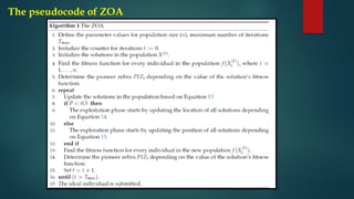 The pseudocode of ZOA
 
