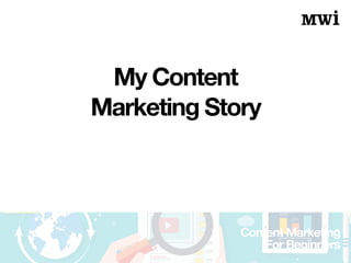 Content Marketing
For Beginners
Why?
 