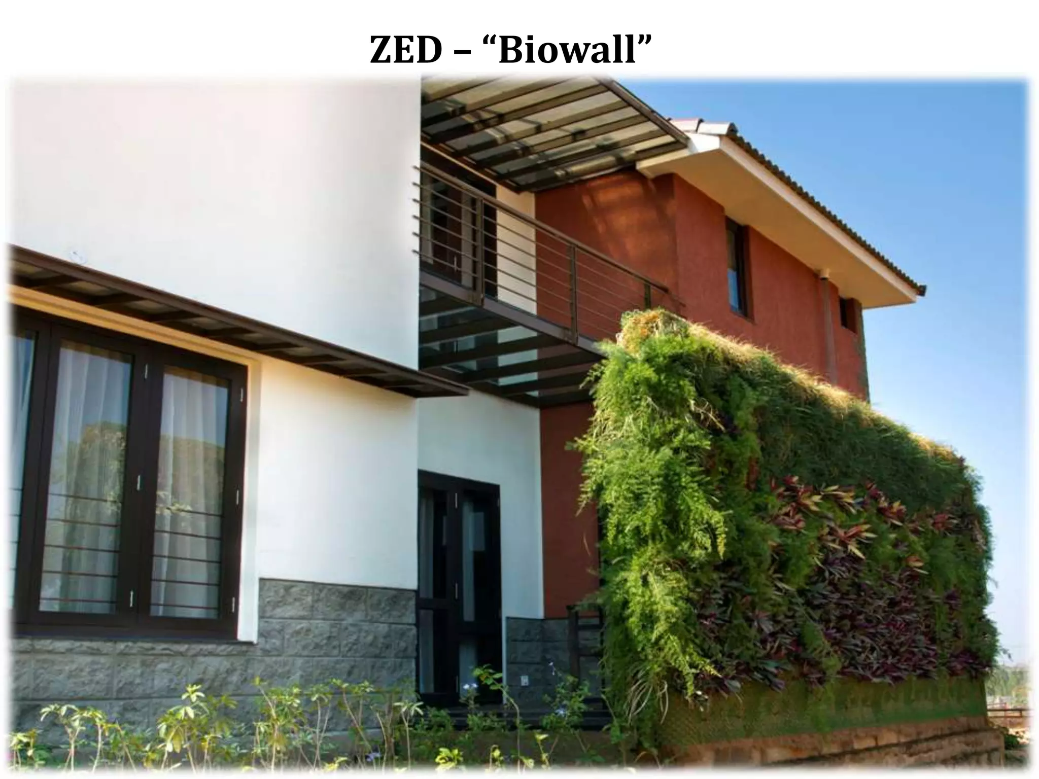 ZED – “Biowall”

 