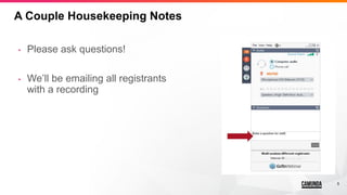 5
A Couple Housekeeping Notes
• Please ask questions!
• We’ll be emailing all registrants
with a recording
 
