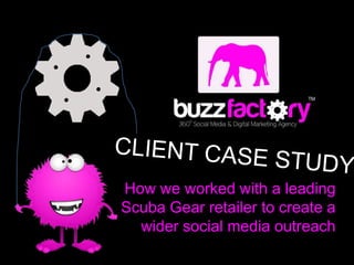 How we worked with a leading
Scuba Gear brand to create a
  wider social media outreach
 