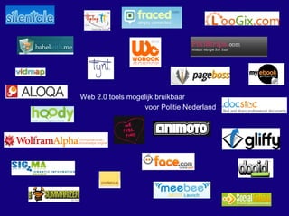 Web 2.0 tools mogelijk bruikbaar voor Politie Nederland 