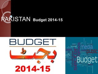 PAKISTAN Budget 2014-15
 