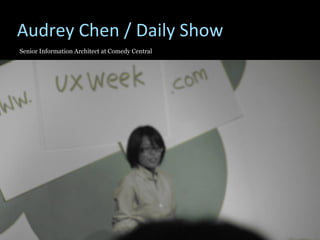 Audrey Chen / Daily Show Senior Information Architect at Comedy Central  