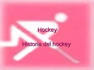 Hockey Historia del hockey  
