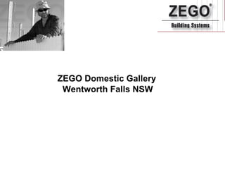 ZEGO Domestic Gallery  
Wentworth Falls NSW
 