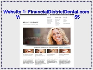 Website 1: FinancialDistrictDental.com   Write/edit: 30 pages = $1,955   