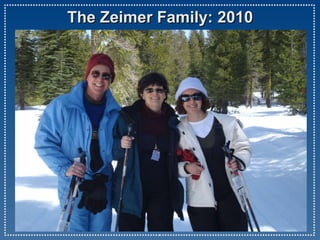 The Zeimer Family: 2010 