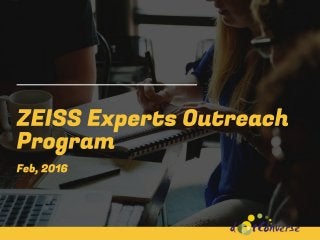 Case Study: Zeiss Experts Outreach Program