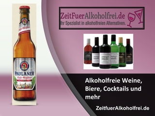 Alkoholfreie Weine,
Biere, Cocktails und
mehr
ZeitfuerAlkoholfrei.de 
 