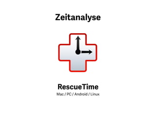 Wer seine Arbeit hauptsächlich mit
dem Computer durchführt, für den
gibt es Rescue Time. Es genügt die
Anmeldung zu einem kostenloser
Account und die Installation des
Plug-Ins.
 