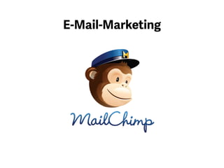 Für E-Mail-Marketing empfehle
ich Ihnen Mailchimp. Dieser
Onlineservice bietet die Möglichkeit,
Artikel im Vorhinein zu erfassen
und diese per Zeitplan zu
veröffentlichen, sowie diese auf
Social-Media-Kanälen zu teilen.
 