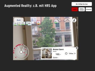Augmented Reality: z.B. mit HRS App
 