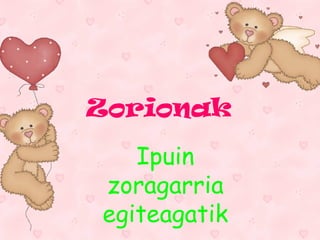 Zorionak Ipuin zoragarria egiteagatik 