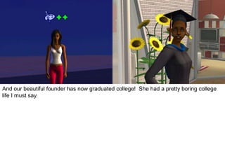 And our beautiful founder has now graduated college! She had a pretty boring college
life I must say.
 