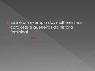 Mulheres da História