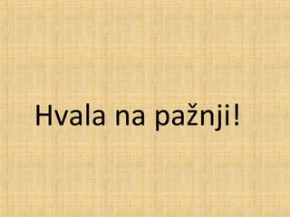Hvala na pažnji!
 