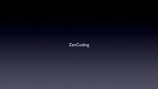 ZenCoding 