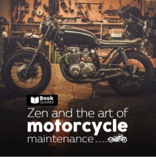 Inspiring Quotes From 'Zen And The Art Of Motorcycle Maintenance'