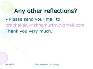 Any other reflections?  Please send your mail to  [email_address] Thank you very much.  