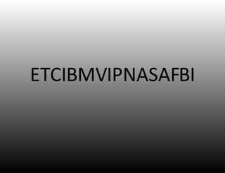 ETCIBMVIPNASAFBI 