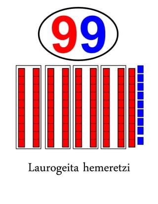 Laurogeita hemeretzi
 