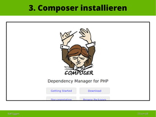 Ralf EggertRalf Eggert 3333 vonvon 6868
3. Composer installieren
 