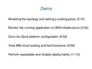 28
Demo
Modeling the topology and setting a scaling policy (3:10)
Monitor the running application on IBM infrastructure (5...