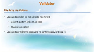 Xây dựng lớp Validate
 