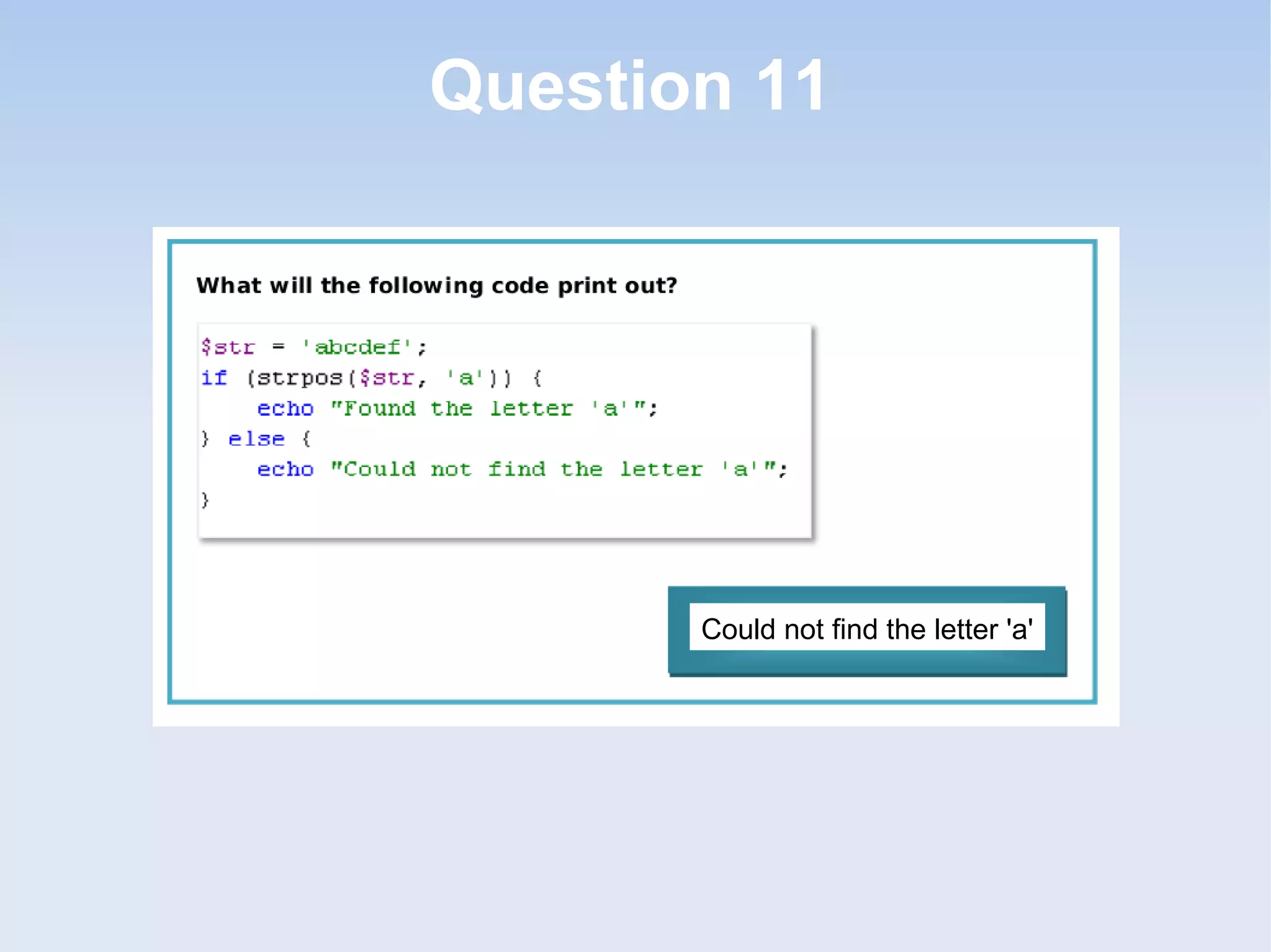 Question 11 Could not find the letter 'a'