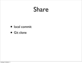 Share

                        • local commit
                        • Git clone



dinsdag 18 oktober 11
 