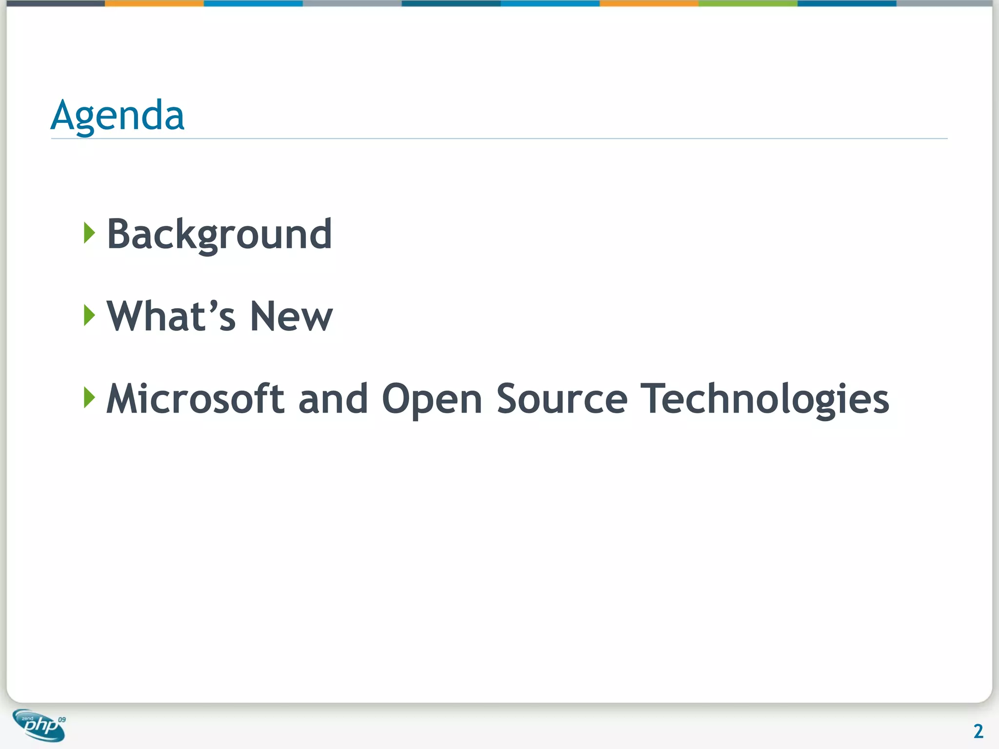 Agenda Background What’s New Microsoft and Open Source Technologies 