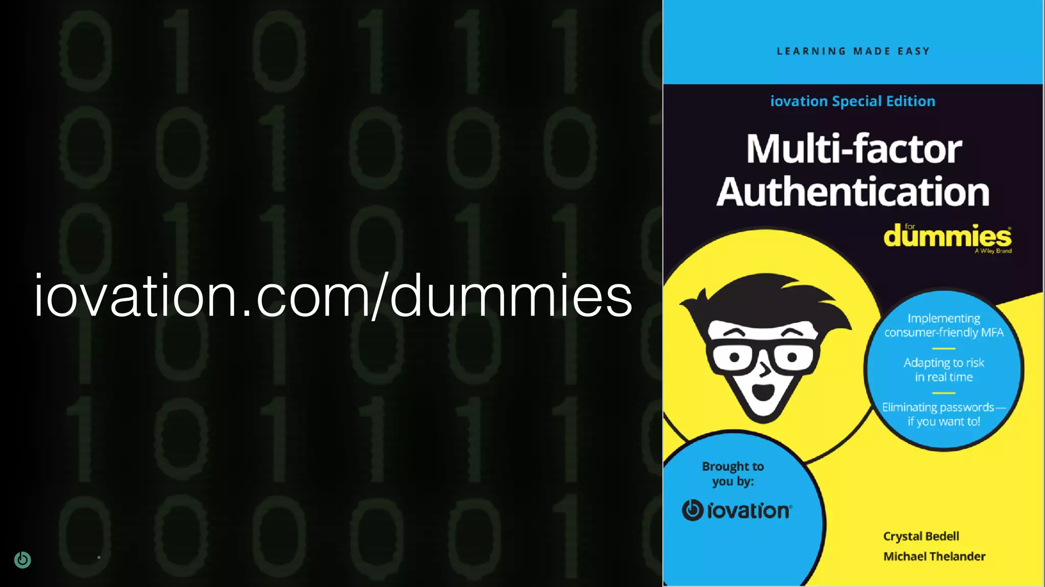 @adam_englander
iovation.com/dummies
 