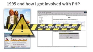 1995 and how I got involved with PHP
 